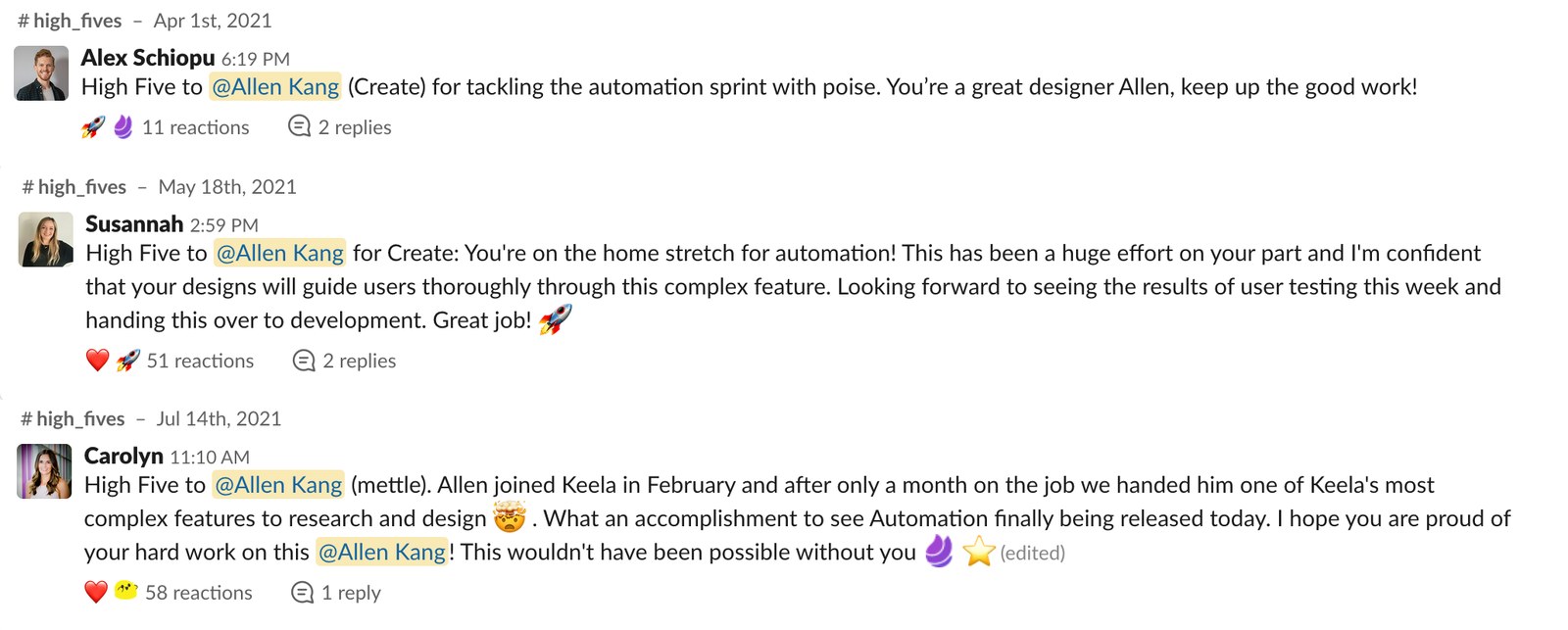 Three Slack messages from Keela's high_fives channel in 2021: Alex Schiopu on April 1 for tackling the automation sprint with poise, Susannah on May 18 for designs that will guide users through a complex feature, and Carolyn on July 14 on Automation's release
